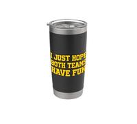 I Just Hope Both Teams Have Fun Vaso térmico de acero inoxidable de doble pared
