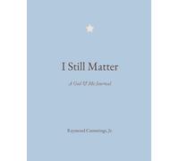 I Still Matter: A God & Me Journal