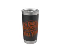 I'm Dad's Favorite He Told Me Not To Tell You Vaso térmico de acero inoxidable de doble pared