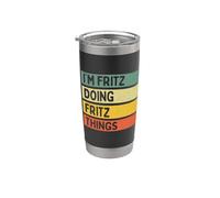 I'm Fritz Doing Fritz Things - Cita personalizada divertida Vaso térmico de acero inoxidable de doble pared