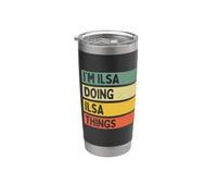 I'm Ilsa Doing Ilsa Things - Cita personalizada divertida Vaso térmico de acero inoxidable de doble pared