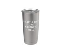 I'M Not A Chef I Just Microwave Well Funny Declaración Dicho Vaso térmico de acero inoxidable de doble pared