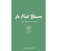 In Full Bloom (The Reset Journal)