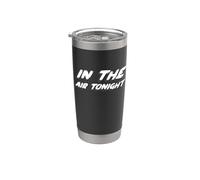 In the Air Tonight | 80's Music Canción de los 80 Vaso térmico de acero inoxidable de doble pared
