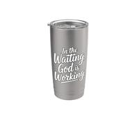 In The Waiting God Is Working Vaso térmico de acero inoxidable de doble pared