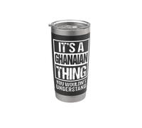 It's A Ghanaian Thing You Wouldn't Understand Ghana Vaso térmico de acero inoxidable de doble pared
