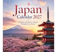 Japan Calendar 2027: Experience the Beauty of Japan Through Every Season