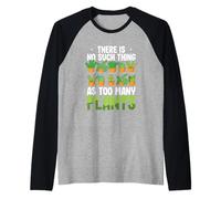 Jardinería Divertida No Hay Tal Cosa como demasiadas Plantas Camiseta Manga Raglan