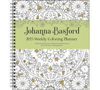 Johanna Basford 12-Month 2025 Weekly Coloring Calendar: A Special Collection of Whimsical Illustrations from Her Books