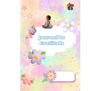 Journal Gratitude pour Enfants: Un carnet pour cultiver la confiance en soi, la bienveillance et le bonheur pour les enfants de 6 à 12 ans. 100 Pages avec une note explicative