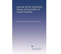 Journal of the Commons House of Assembly of South Carolina: Volume 12