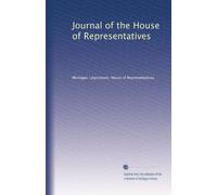Journal of the House of Representatives: Volume 21