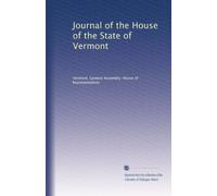 Journal of the House of the State of Vermont: Volume 15