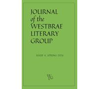 Journal of the Westbrae Literary Group: Issue 4, Spring 2026: Issue 4, Spring 2026: Issue 1, 2024