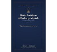Journal quotidien - 5 minutes - Météo intérieure et Décharge mentale : le petit journal déculpabilisé de la maman TDAH: Cinq minutes par jour, rien qu'à soi