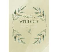 Journey With God: Guided Prayer Journal With 52 Week Scripture