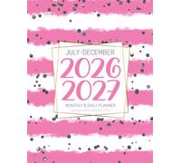 July 2026-December 2027 Monthly & Daily Planner: At a Glance Layout Schedule Organizer with Calendars | Large & Simple 18 Month Agenda Starting in July 2026 (Pretty Pink Girly Design)