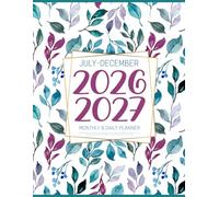July 2026-December 2027 Monthly & Daily Planner: Large Weekly Schedule Organizer & At a Glance Calendar | Simple Layout 18 Month Agenda with Goals & ... in July 2026 (Pretty & Colorful Floral Cover)