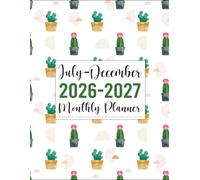 July 2026-December 2027 Monthly Planner: Weekly and Monthly At a Glance Calendar & Schedule Organizer | 18 Month Agenda Starting in July 2026 (Pretty Watercolor Cacti)