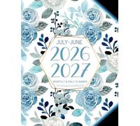 July 2026-June 2027 Monthly & Daily Planner: Large At a Glance Layout Schedule Organizer & Calendar | Full 12 Months Agenda with Goals & Notes 2026 to 2027 (Pretty Blue Sky Flowers)