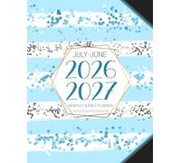 July 2026-June 2027 Monthly & Daily Planner: Large At a Glance Layout Schedule Organizer & Calendar | Full Year Simple Agenda with Goals & Notes 2026 to 2027 (Blue Sky Cover)