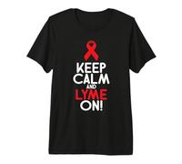 Keep Calm and Lyme On! Camiseta Premium