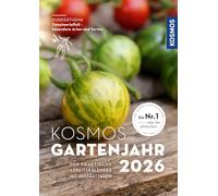 Kosmos Gartenjahr 2026: Der praktische Arbeitskalender mit Aussaattagen