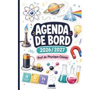 L’Agenda la trousse 1 - Prof de Physique-Chimie : Carnet de Bord A4 pour Enseignants de Physique-Chimie: Planning Annuel, Planificateur de Projets ... La trousse - Professeur de Physique Chimie)