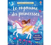 Le royaume des princesses: Avec plein d'autocollants brillants