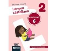 lengua castellana 2º primaria diálogos cuaderno 6