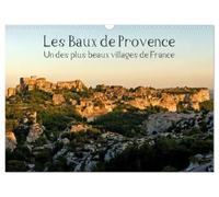 Les Baux de Provence Un des plus beaux villages de France (Calendrier mural 2027 DIN A3 vertical), CALVENDO calendrier mensuel: Les Baux de Provence ... dans le parc naturel régional des Alpilles.