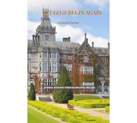 Let Go & Begin Again: A Guided Reflection Journal Inspired by Ireland