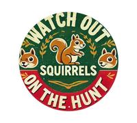 Letrero redondo de metal vintage con texto en inglés "Watch Out Squirrels On The Hunt" para decoración de pared del hogar, 20 x 20 cm