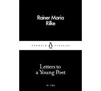 Letters To a Young Poet (Penguin Little Black Classics)