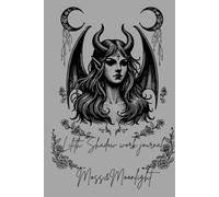 Lilith's Shadow Work Journal: A Guided Journey Through Self-Reflection and Transformation: Awaken the Dark Feminine, Embrace Your Shadows, and Reclaim Your Voice
