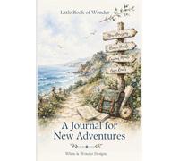 Little Book of Wonder: A Journal for New Adventures