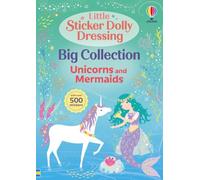 Little Sticker Dolly Dressing Big Collection: Unicorns and Mermaid: 26