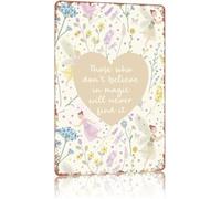 Magic Themed Metal Sign Those Who Do Not Believe In Magic Will Never Find It Vintage Home Decor 8 X 12 in