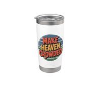 Make Heaven Crowded Vaso térmico de acero inoxidable de doble pared