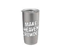 Make Heaven Crowded Vaso térmico de acero inoxidable de doble pared