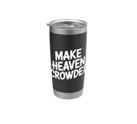 Make Heaven Crowded Vaso térmico de acero inoxidable de doble pared
