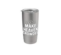 Make Heaven Crowded Vaso térmico de acero inoxidable de doble pared