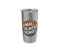Make Heaven Crowded Vaso térmico de acero inoxidable de doble pared