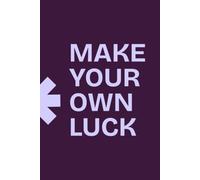 Make Your Own Luck: Cute Bunny Motivational Lined Notebook, 100 Pages, 6x9 inches, Matte Cover Journal for School, Goal Setting and Daily Notes