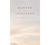 Master the Challenge Journal: Build self-discipline, take control of your habits, and become your best self, with self-compassion
