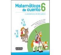 matemáticas de cuento 6. cuadernos de refuerzo