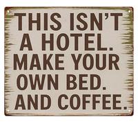 MDBJTCYZN This Is Not A Hotel Metal Sign Make Your Own Bed And Coffee Funny for Kitchen Living Room 8 X 12 in