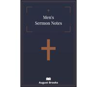 Men's Sermon Notes: A 52-Week Sermon Notes Journal for Men - Record Scripture, Sermon Highlights, Prayer Requests & Personal Reflections Every Sunday