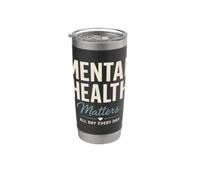 Mental Health Matters All Day Every Day Inspirational Vaso térmico de acero inoxidable de doble pared