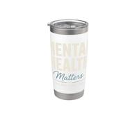 Mental Health Matters All Day Every Day Inspirational Vaso térmico de acero inoxidable de doble pared